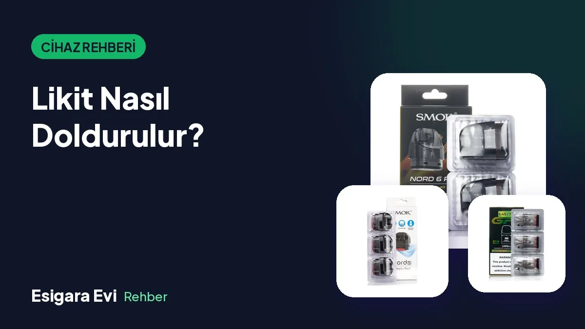 Pod Kartuşa Likit Nasıl Doldurulur? Adım Adım Rehber