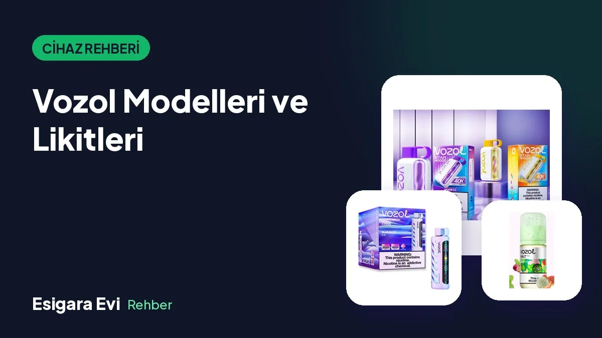 Vozol Nedir? Puff Modelleri ve Salt Prime Likitleri
